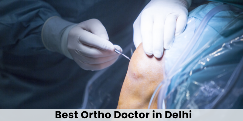 Best Ortho Doctor in Delhi