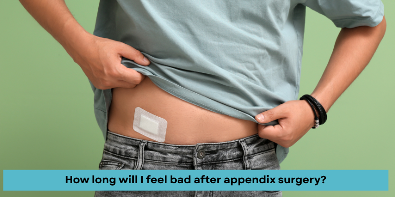 Recovery after appendix surgery in Gurgaon & Delhi