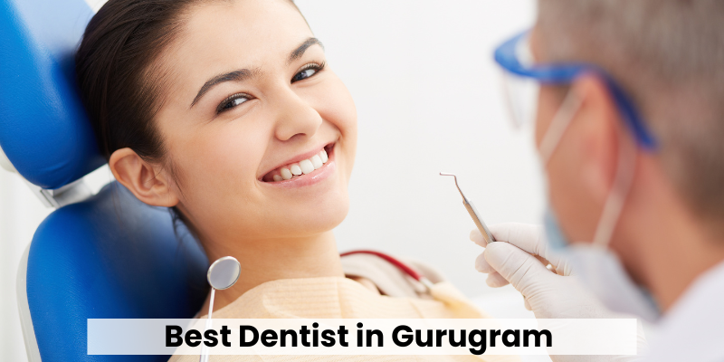 Best Dentist in Gurugram