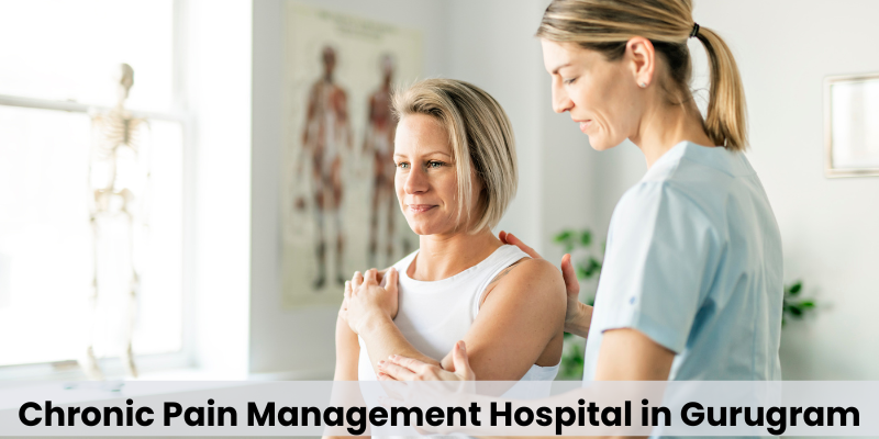 Chronic Pain Management Hospital in Gurugram